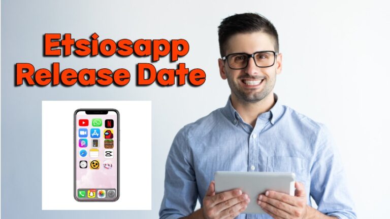 Etsiosapp Release Date